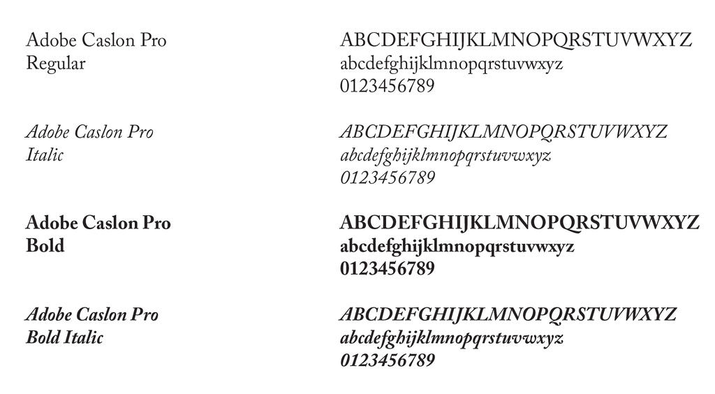 Font sample: Adobe Caslon Pro - Regular, Italic, Bold, Bold Italic
